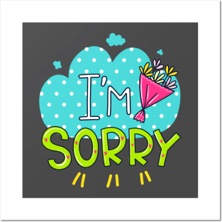 I am Sorry Posters and Art